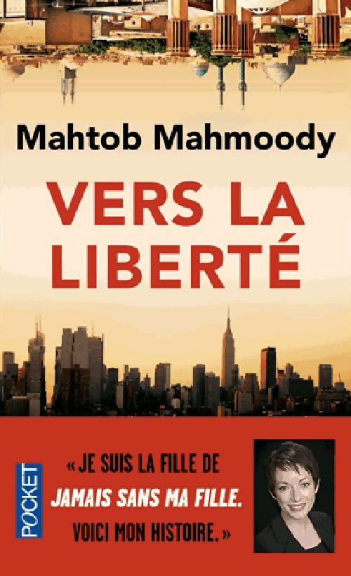 Livrenpoche : Vers la liberté en amour - Mahtob Mahmoody - Livre