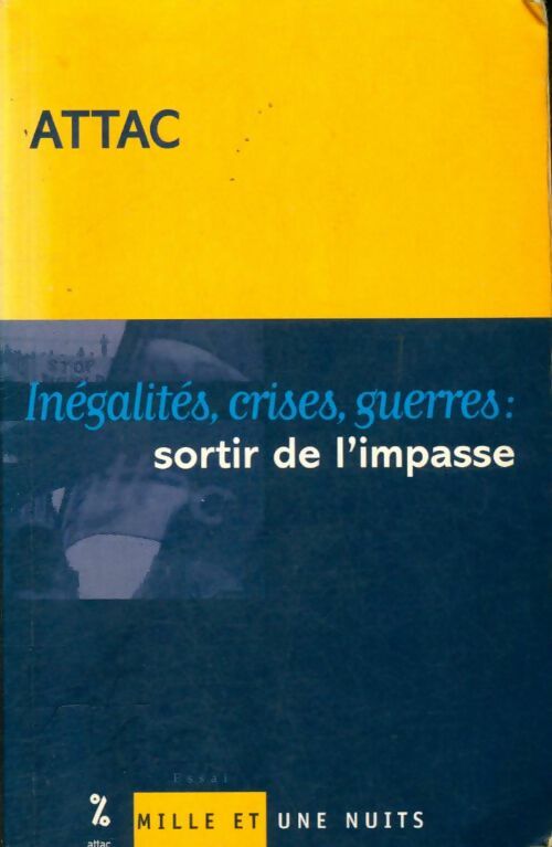Livrenpoche : Inégalités, crises, guerres : sortir de l'impasse - ATTAC - Livre