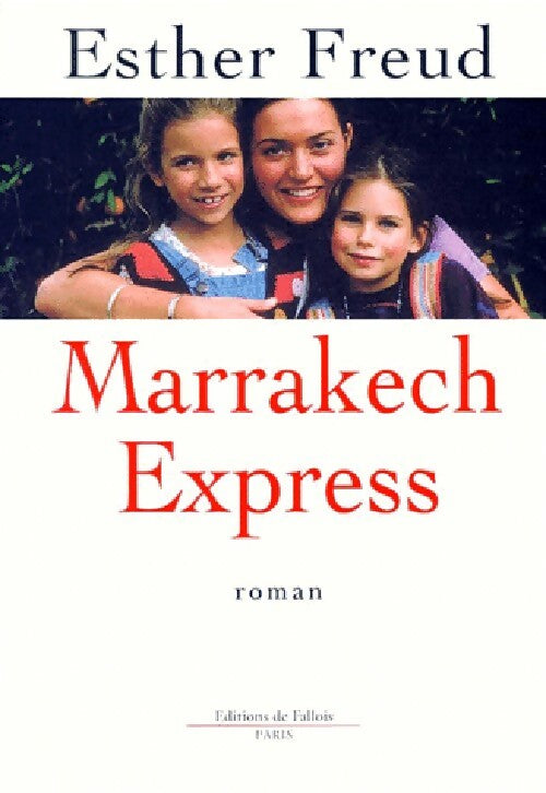 Livrenpoche : Marrakech express - Esther Freud - Livre
