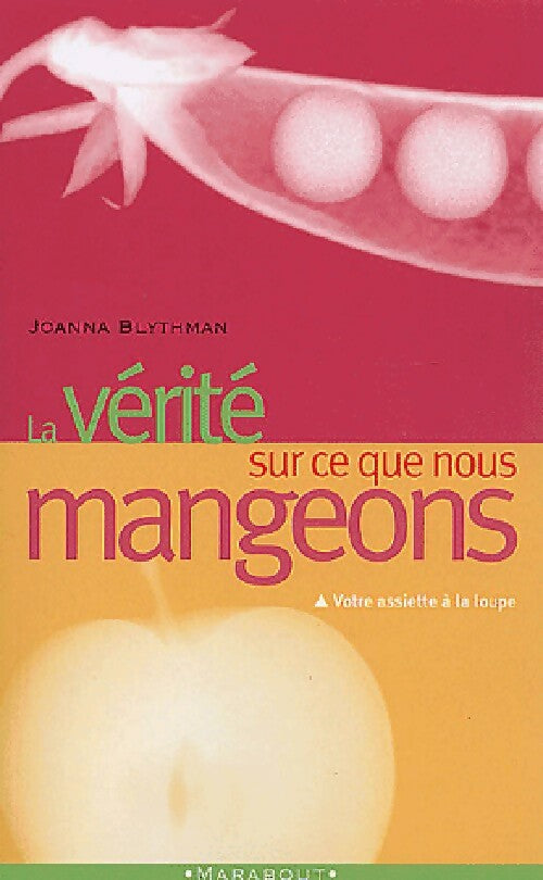 Livrenpoche : La vérité sur ce que nous mangeons - Joanna Blythman - Livre