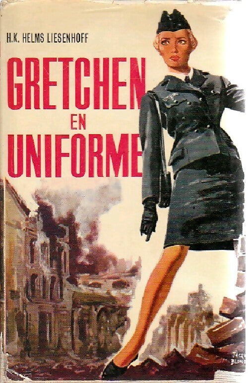 Livrenpoche : Gretchen en uniforme - K.H. Helms-Liesenhoff - Livre