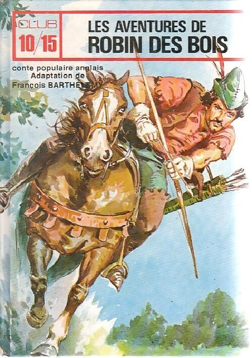 Livrenpoche : Les aventures de Robin des bois - François Barthélémy - Livre