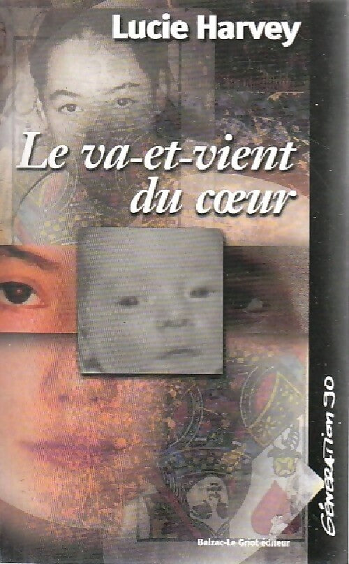 Livrenpoche : Le va-et-vient du coeur - Harvey - Livre