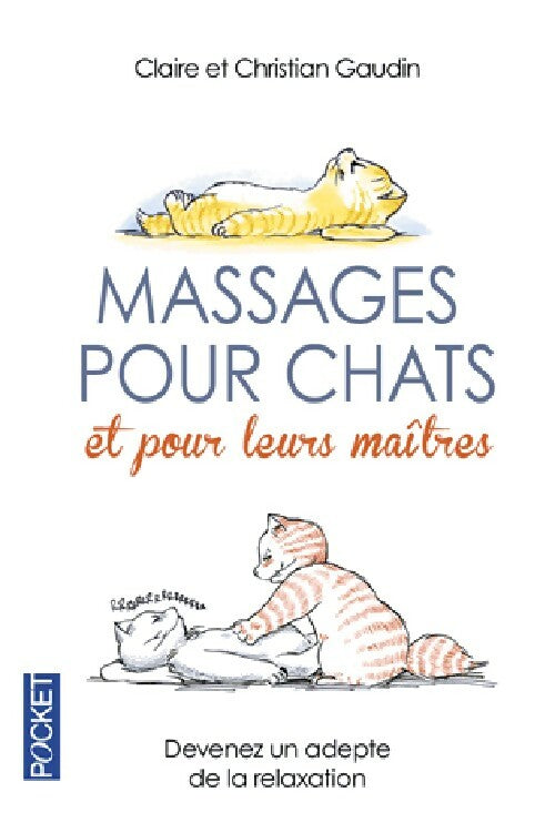 Livrenpoche : Massages pour chats et pour leurs maîtres - Claire Gaudin - Livre