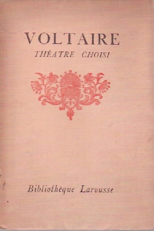 Livrenpoche : Théâtre choisi - Voltaire - Livre
