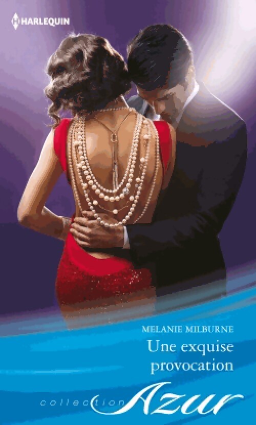 Une exquise provocation - Mélanie Milburne - Livre