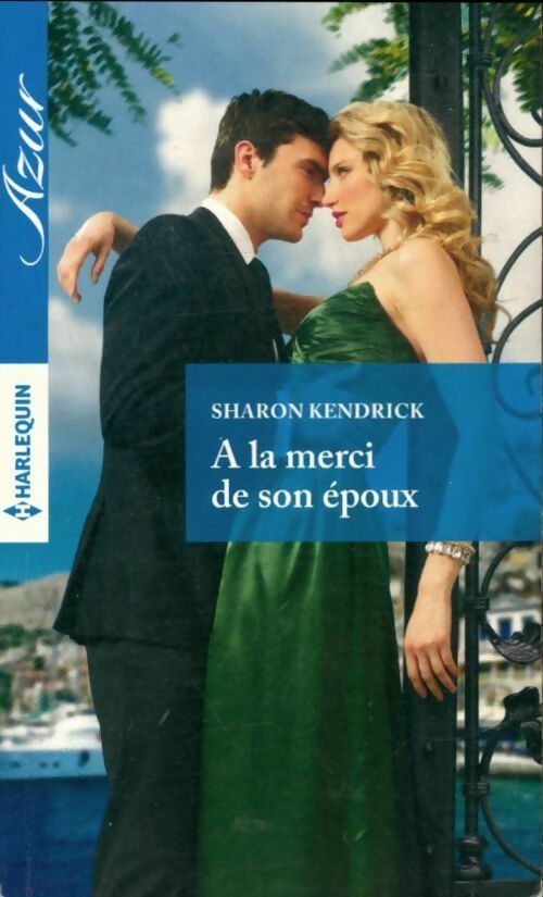 Livrenpoche : A la merci de son époux - Sharon Kendrick - Livre