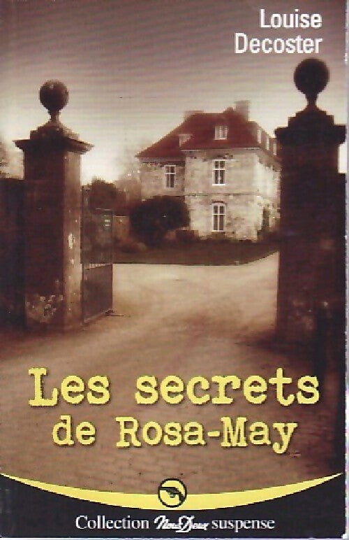 Livrenpoche : Les secrets de Rosa-May - Louise Decoster - Livre