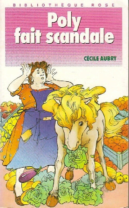 Poly fait scandale - Cécile Aubry -  Bibliothèque rose (4ème série) - Livre