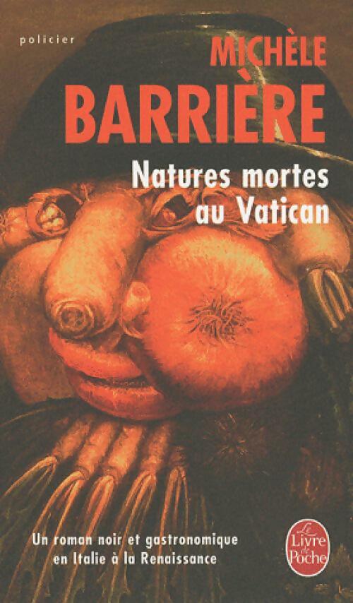 Livrenpoche : Natures mortes au Vatican - Michèle Barrière - Livre