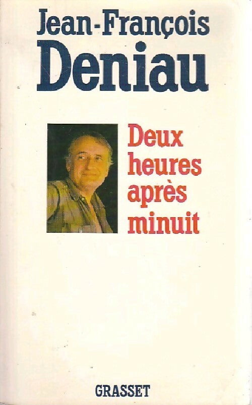 Livrenpoche : Deux heures après minuit - Jean-François Deniau - Livre