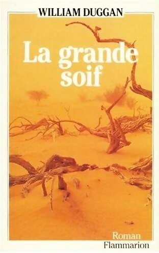 Livrenpoche : La grande soif - William Duggan - Livre