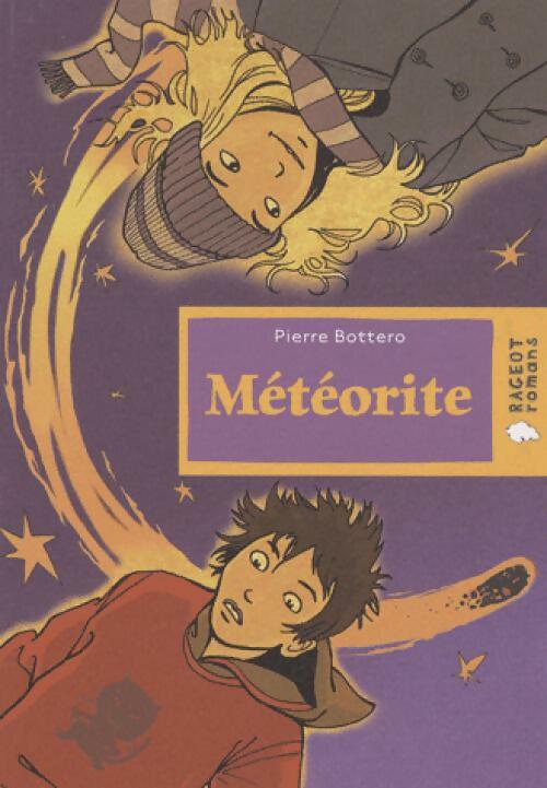 Livrenpoche : Météorite - Pierre Bottero - Livre