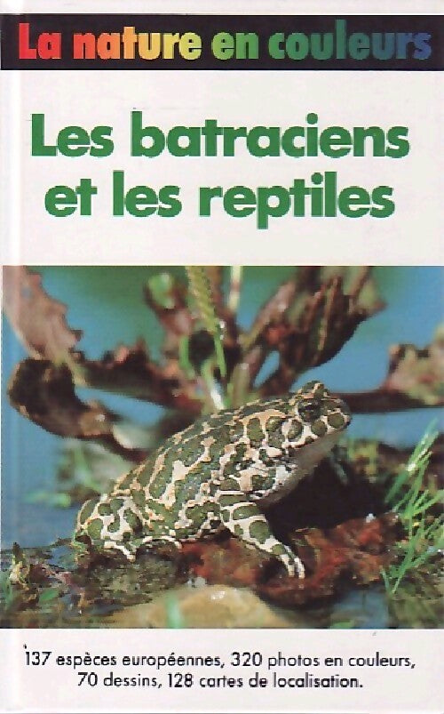 Les batraciens et les reptiles - Josef Reichholf, Gûnter Diesener - Livre