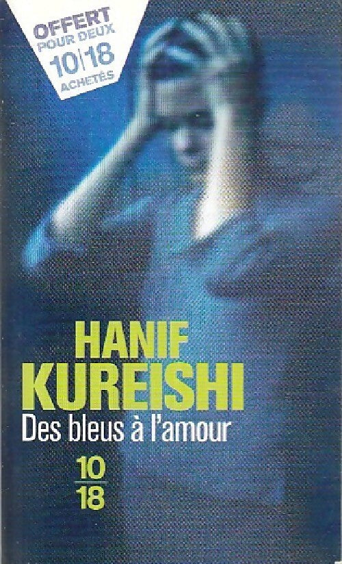 Livrenpoche : Des bleus à l'amour - Hanif Kureishi - Livre