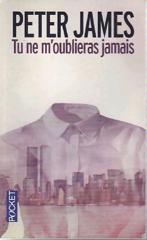 Livrenpoche : Tu ne m'oublieras jamais - Peter James - Livre