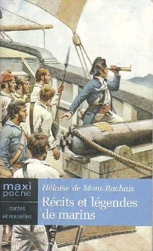Livrenpoche : Récits et légendes de marins - Héloïse De Mont-Rachais - Livre
