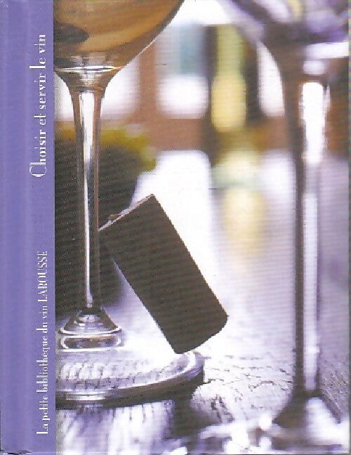 Livrenpoche : Choisir et servir le vin - Inconnu - Livre
