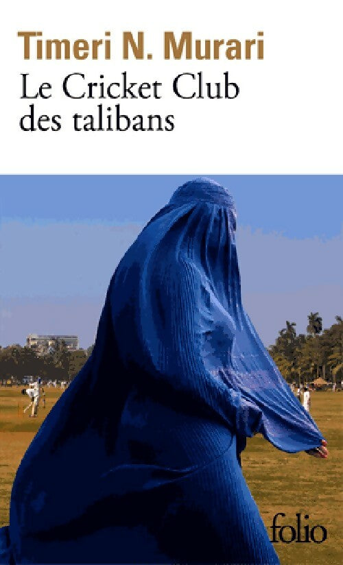Le Cricket Club des talibans - T.N. Murari - Livre
