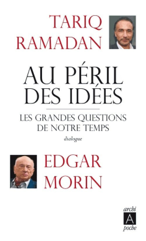 Livrenpoche : Au péril des idées - Edgar Morin, Tariq Ramadan - Livre