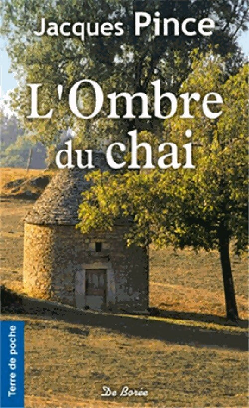 Livrenpoche : L'ombre du chai - Jacques Pince - Livre