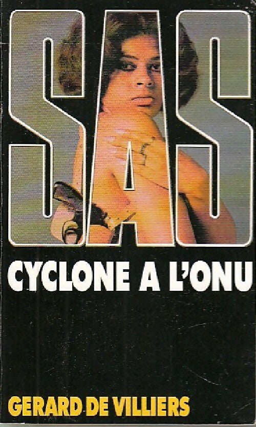 Cyclone à l'ONU - Gérard De Villiers - Livre