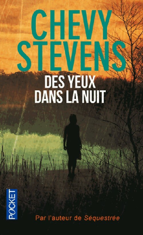 Des yeux dans la nuit - Chevy Stevens - Livre