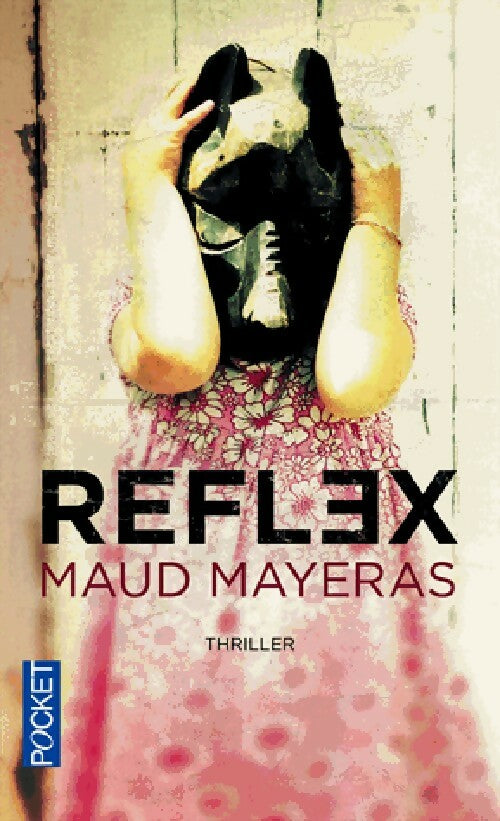 Livrenpoche : Reflex - Maud Mayeras - Livre