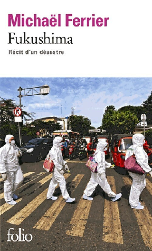 Fukushima - Michaël Ferrier - Livre