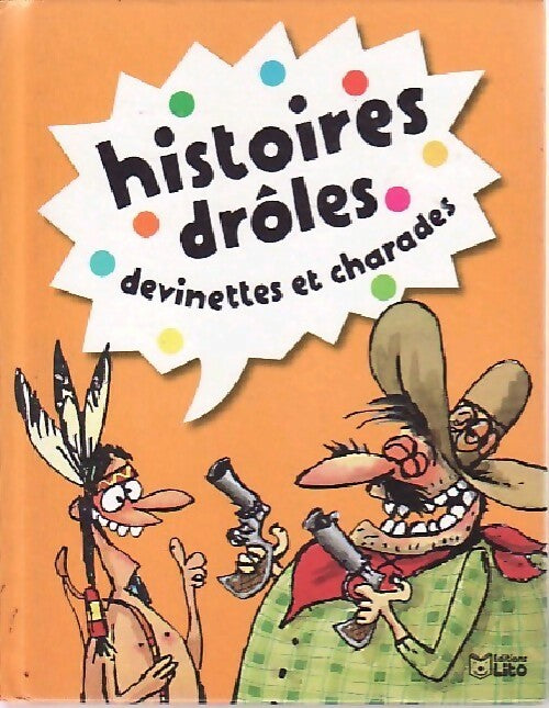 Livrenpoche : Histoire drôles, devinettes et charades - Dolorès Mora - Livre