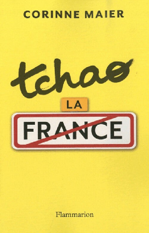Livrenpoche : Tchao la France - Corinne Maier - Livre