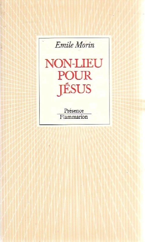 Livrenpoche : Non-lieu pour Jésus - Emile Morin - Livre