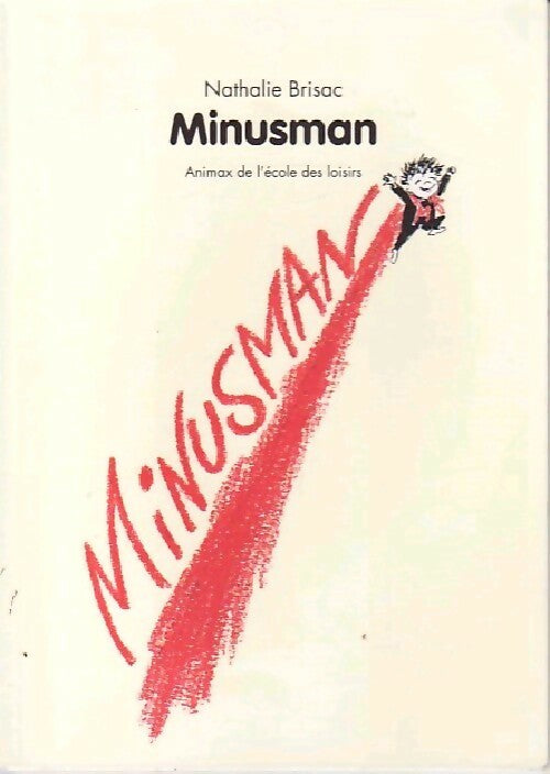 Livrenpoche : Minusman - Nathalie Brisac - Livre