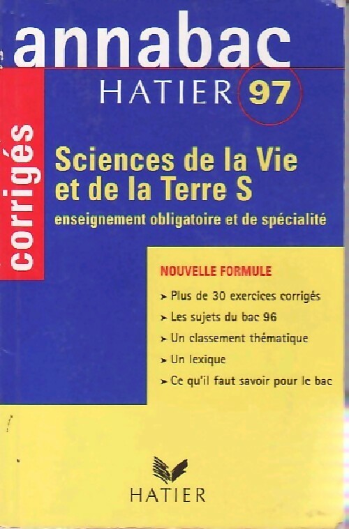 Livrenpoche : Sciences de la Vie et de la Terre S 1997, enseignement obligatoire et de spécialité : corrigés - Jacques Bergeron - Livre