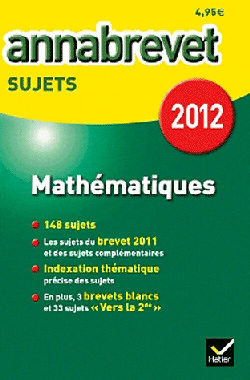 Mathématiques brevet sujets 2012 - Bernard Demeillers -  Annabrevet - Livre