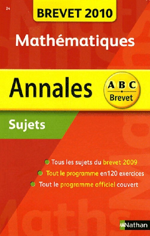 Livrenpoche : Annales brevet 2010 Mathématiques (sujets) - Gilles Mora, Carole Feugère - Livre