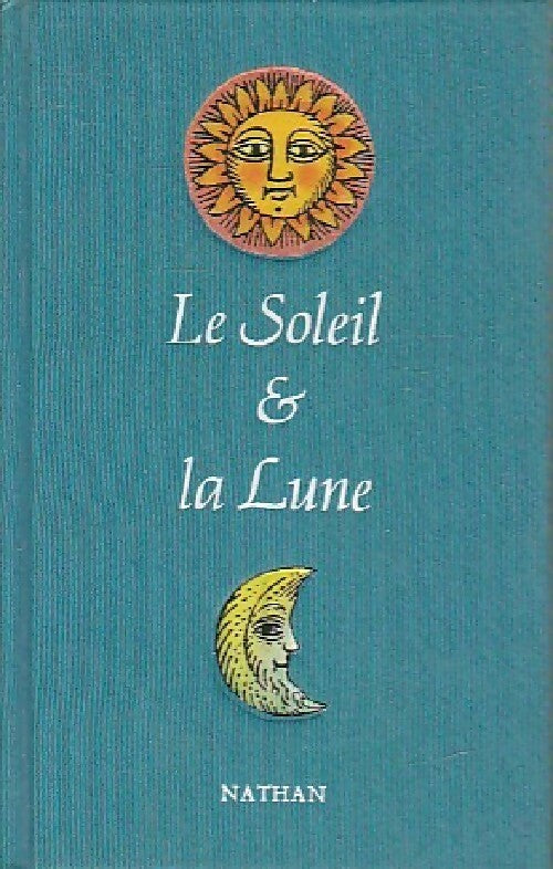 Livrenpoche : Le soleil & la lune - Jean-François Lazennec - Livre