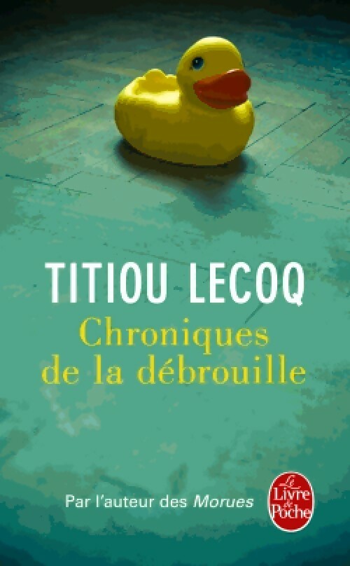 Livrenpoche : Chroniques de la débrouille - Titiou Lecoq - Livre