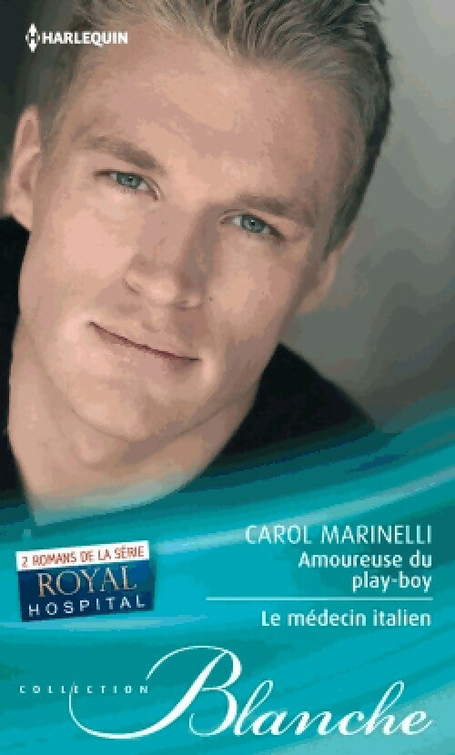 Livrenpoche : Amoureuse du play-boy / Le médecin italien - Carol Marinelli - Livre