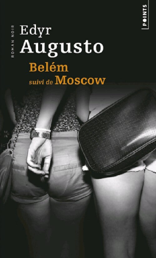 Belém / Moscow - Edyr Augusto -  Points - Livre
