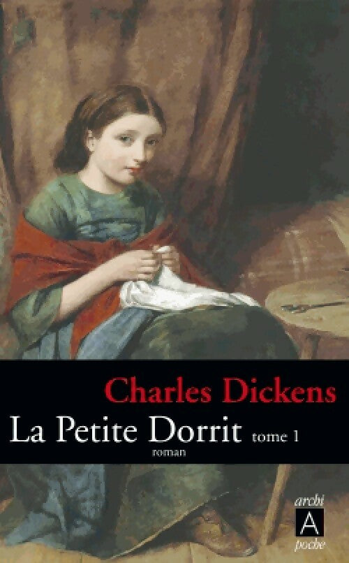 Livrenpoche : La petite Dorrit Tome I - Charles Dickens - Livre