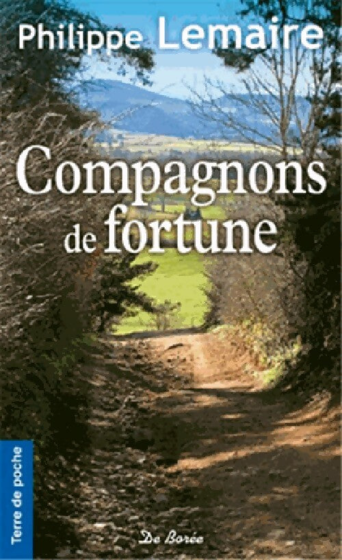 Livrenpoche : Compagnons de fortune - Philippe Lemaire - Livre
