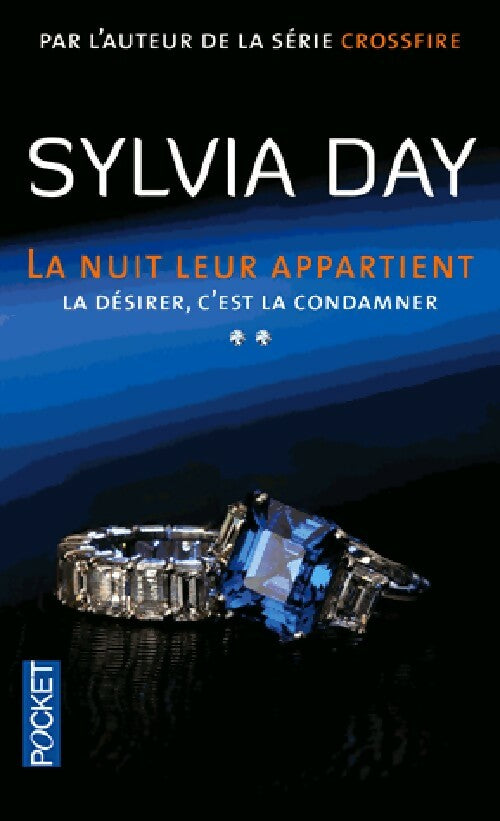 Livrenpoche : La nuit leur appartient Tome II : La désirer, c'est la condamner  - Sylvia Day - Livre