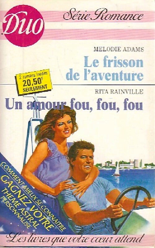 Le frisson de l'aventure / Un amour fou, fou, fou - Rita Rainville, Melodie Adams - Livre