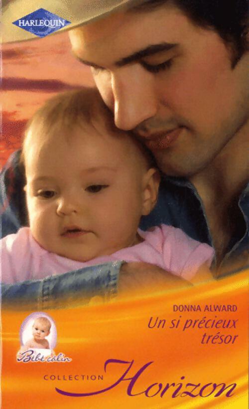 Livrenpoche : Un si précieux trésor - Donna Alward - Livre