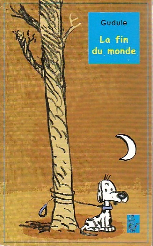 Livrenpoche : La fin du monde - Gudule - Livre