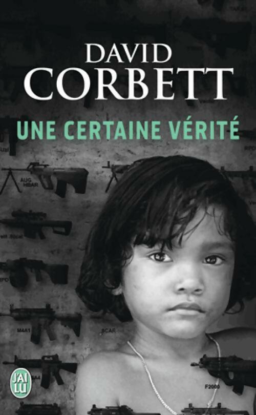 Livrenpoche : Une certaine vérité - David Corbett - Livre
