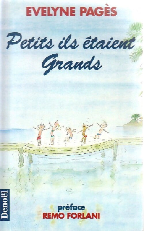 Livrenpoche : Petits ils étaient grands - Evelyne Pages - Livre