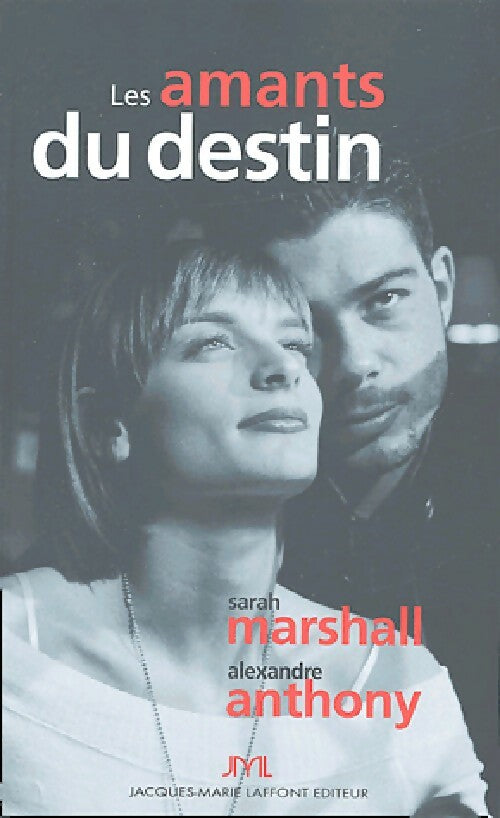 Livrenpoche : Les amants du destin - Sarah Marshall, Alexandre Anthony - Livre