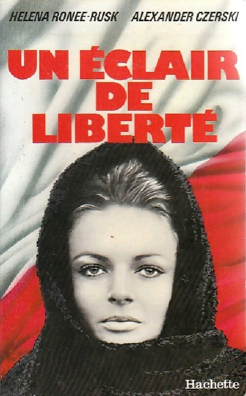 Livrenpoche : Un éclair de liberté - Helena Ronee-Rusk, Alexander Czerski - Livre